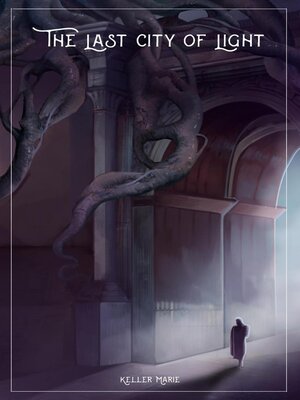 cover image of The Last City of Light